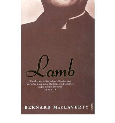 Lamb - Bernard MacLaverty - Livres - Vintage Publishing - 9780099284598 - 4 mai 2000