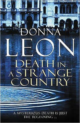 Cover for Donna Leon · Death in a Strange Country - A Commissario Brunetti Mystery (Paperback Book) (2009)