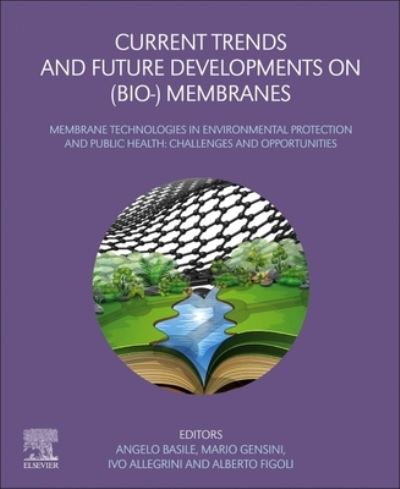 Cover for Angelo Basile · Current Trends and Future Developments on (Bio-) Membranes: Recent Advances on Membrane Reactors (Paperback Book) (2022)