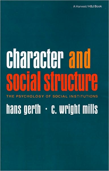 Cover for Hans Gerth · Character &amp; Social Structure (Paperback Book) (1964)
