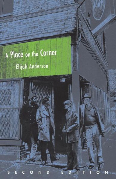 Cover for Elijah Anderson · A Place on the Corner, Second Edition - Fieldwork Encounters and Discoveries (Paperback Book) [Second edition] (2003)