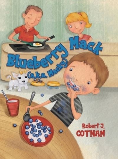 Cover for Robert J Cotnam · Blueberry Mack (Hardcover Book) (2020)