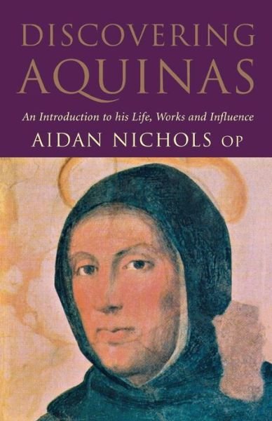 Cover for Aidan Nichols · Discovering Aquinas: an Introduction to His Life, Work and Influence (Paperback Book) (2002)