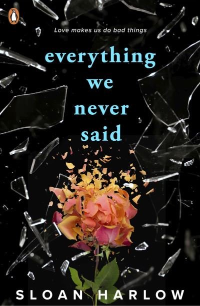 Cover for Sloan Harlow · Everything We Never Said (Paperback Book) (2024)