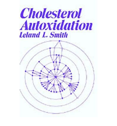 Cover for Leland L. Smith · Cholesterol Autoxidation (Hardcover Book) [1981 edition] (1981)