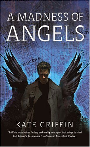 Cover for Kate Griffin · A Madness of Angels (Matthew Swift) (Paperback Book) (2010)