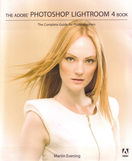 Cover for Martin Evening · The Adobe Photoshop Lightroom 4 Book: The Complete Guide for Photographers (Paperback Book) (2012)