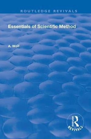 Cover for A. Wolf · Essentials of Scientific Method - Routledge Revivals (Paperback Book) (2020)