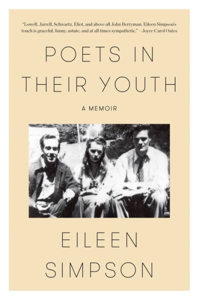 Poets in Their Youth: a Memoir - Eileen Simpson - Livros - Farrar, Straus and Giroux - 9780374235598 - 21 de outubro de 2014