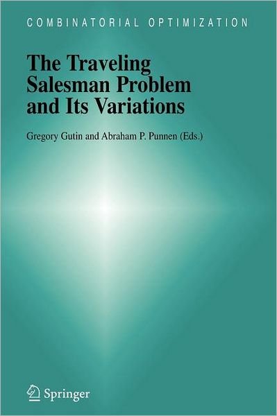 Cover for G Gutin · The Traveling Salesman Problem and Its Variations - Combinatorial Optimization (Paperback Book) [New edition] (2007)