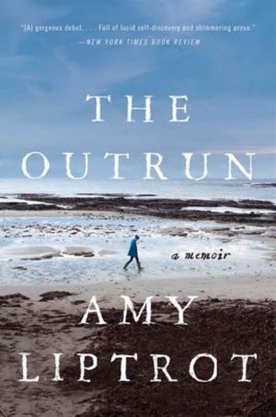 Cover for Amy Liptrot · The Outrun: A Memoir (Paperback Book) (2018)