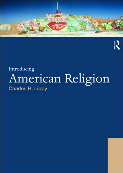 Cover for Lippy, Charles H. (University of Tennessee at Chattanooga, USA) · Introducing American Religion - World Religions (Paperback Book) (2009)