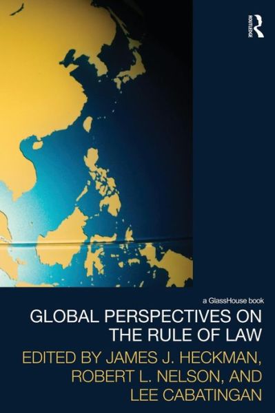 Cover for James J Heckman · Global Perspectives on the Rule of Law - Law, Development and Globalization (Paperback Book) (2010)
