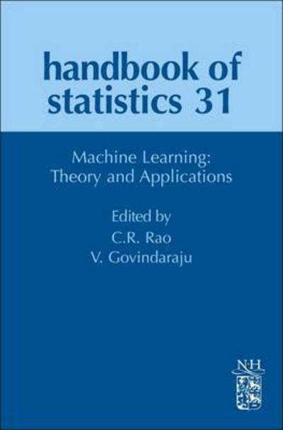 Cover for C Radhakrishna Rao · Machine Learning: Theory and Applications - Handbook of Statistics (Hardcover Book) (2013)