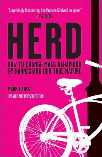 Cover for Earls, Mark (Brighton, UK) · Herd: How to Change Mass Behaviour by Harnessing Our True Nature (Paperback Book) (2009)