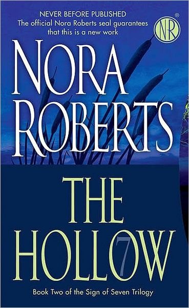 Cover for Nora Roberts · The Hollow (Sign of Seven Trilogy, Book 2) (Pocketbok) [1st edition] (2008)