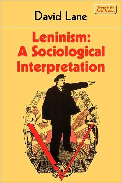 Cover for David Lane · Leninism: A Sociological Interpretation - Themes in the Social Sciences (Paperback Book) (1981)