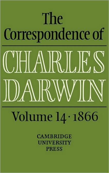 Cover for Charles Darwin · The Correspondence of Charles Darwin: Volume 14, 1866 - The Correspondence of Charles Darwin (Hardcover Book) (2005)