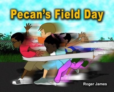 Cover for Roger James · Pecan's Field Day (Bog) (2021)