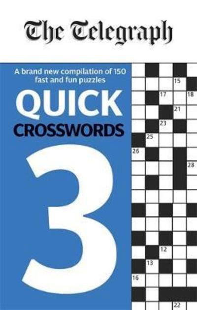 Cover for Telegraph Media Group Ltd · The Telegraph Quick Crosswords 3 - The Telegraph Puzzle Books (Pocketbok) (2018)