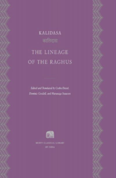 Cover for Kalidasa · The Lineage of the Raghus - Murty Classical Library of India (Hardcover Book) (2024)