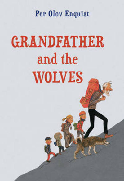 Cover for Per Olov Enquist · Grandfather and the Wolves (Taschenbuch) (2014)