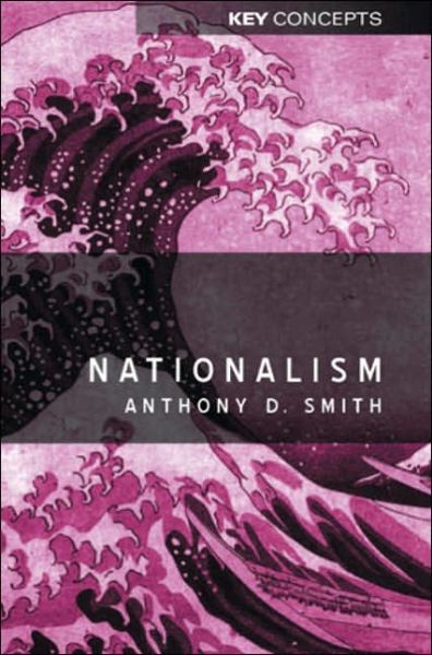 Cover for Anthony Smith · Nationalism - theory, ideology, history (Paperback Book) (2001)