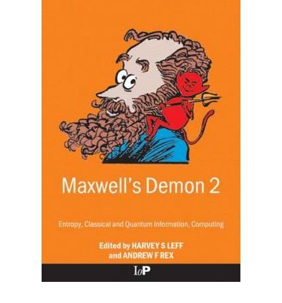 Maxwell's Demon 2 Entropy, Classical and Quantum Information, Computing - H S Leff - Böcker - Taylor & Francis Ltd - 9780750307598 - 13 december 2002
