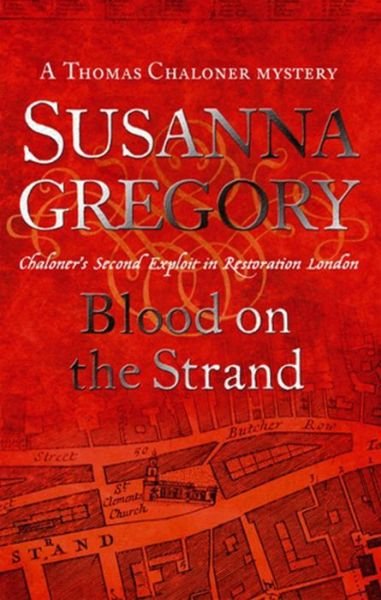 Cover for Susanna Gregory · Blood On The Strand: 2 - Adventures of Thomas Chaloner (Paperback Bog) (2008)