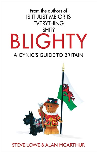 Cover for Steve Lowe · Blighty: The Quest for Britishness, Britain, Britons, Britishness and The British (Paperback Book) (2010)