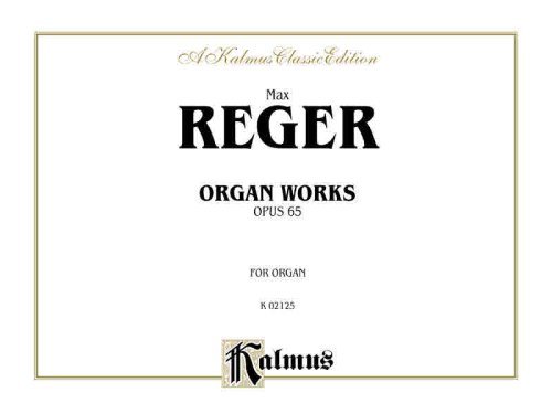Cover for Max Reger · Reger Organ Works Op 65 (Taschenbuch) [Kalmus edition] (2001)