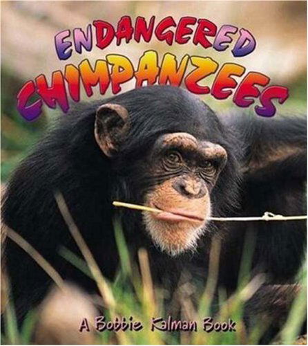 Cover for Hadley Dyer · Endangered Chimpanzees (Earth's Endangered Animals) (Hardcover Book) (2005)