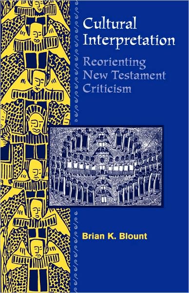 Cover for Brian K. Blount · Cultural Interpretations: Reorienting New Testament Criticism (Paperback Book) (1995)