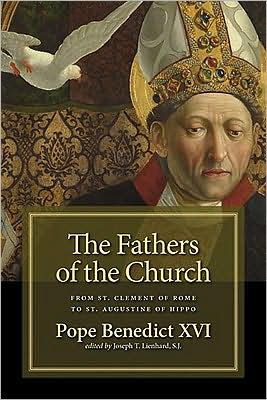 Cover for Pope Benedict · Fathers of the Church: From Clement of Rome to Augustine of Hippo (Taschenbuch) (2009)