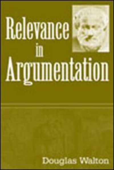 Cover for Douglas Walton · Relevance in Argumentation (Hardcover Book) (2003)