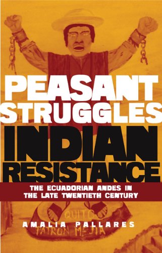 Cover for Amalia Pallares · From Peasant Struggles to Indian Resistance: The Ecuadorian Andes in the Late Twentieth Century (Hardcover Book) (2002)