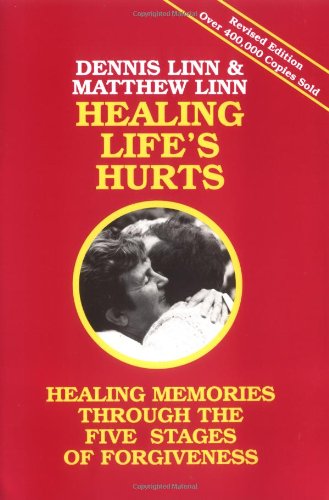 Cover for Dennis Linn · Healing Life's Hurts: Healing Memories through the Five Stages of Forgiveness (Paperback Book) [Revised Ed edition] (1977)