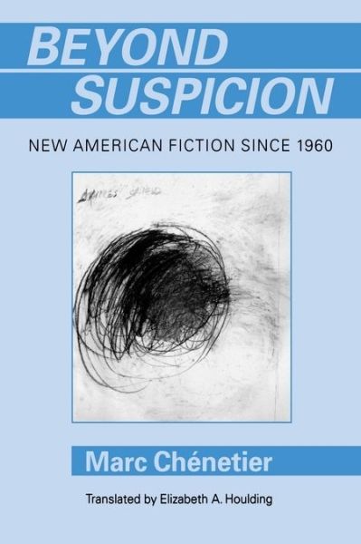 Cover for Marc Chenetier · Beyond Suspicion: New American Fiction Since 196 - Penn Studies in Contemporary American Fiction (Hardcover Book) (1996)