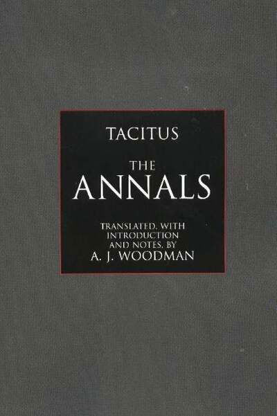 Cover for Tacitus · The Annals - Hackett Classics (Hardcover Book) (2004)