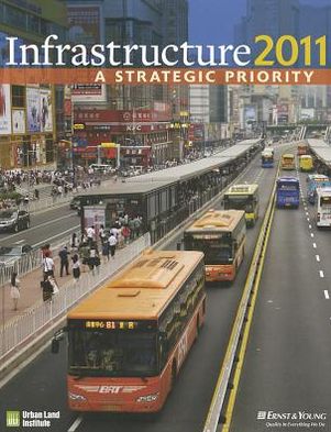 Cover for Jonathan Miller · Infrastructure 2011: A Strategic Priority (Paperback Book) (2012)