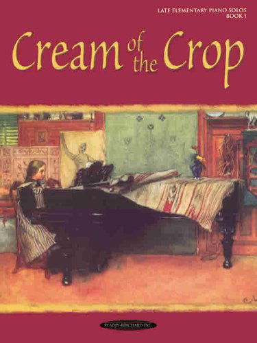 Cream of the Crop - Alfred Publishing - Books - Alfred Music - 9780874876598 - August 1, 1995