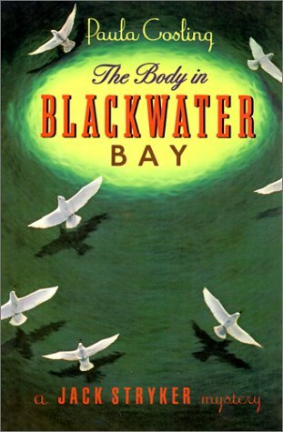 Cover for Paula Gosling · The Body in Blackwater Bay: a Jack Stryker Mystery (Hardcover Book) (1992)