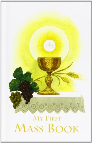 First Mass Book (My First Eucharist) - Usccb - Bøger - Catholic Book Publishing Corp - 9780899428598 - 1. juni 2011