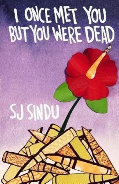 Cover for SJ Sindu · I Once Met You But You Were Dead (Pocketbok) (2016)