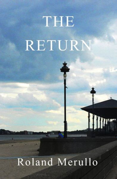 Cover for Roland Merullo · The Return (Paperback Bog) (2014)