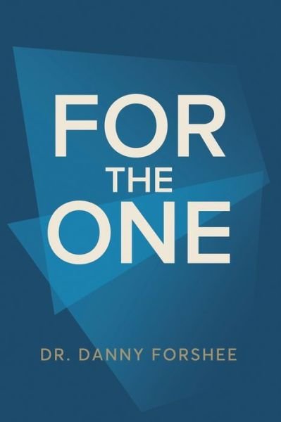Cover for Danny Forshee · For the One (Paperback Book) (2019)