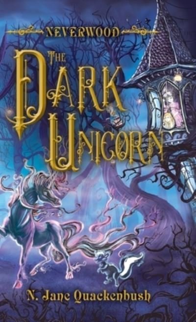 Cover for N Quackenbush · The Dark Unicorn (Hardcover Book) (2021)
