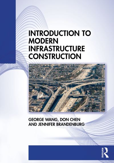 George Wang · Introduction to Modern Infrastructure Construction (Taschenbuch) (2024)