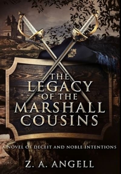 Cover for Z a Angell · The Legacy of the Marshall Cousins : Premium Hardcover Edition (Innbunden bok) (2021)