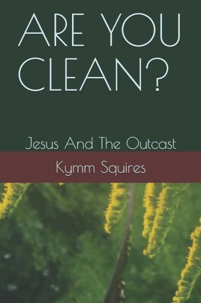 Cover for Kymm Squires · Are You Clean? (Paperback Book) (2019)